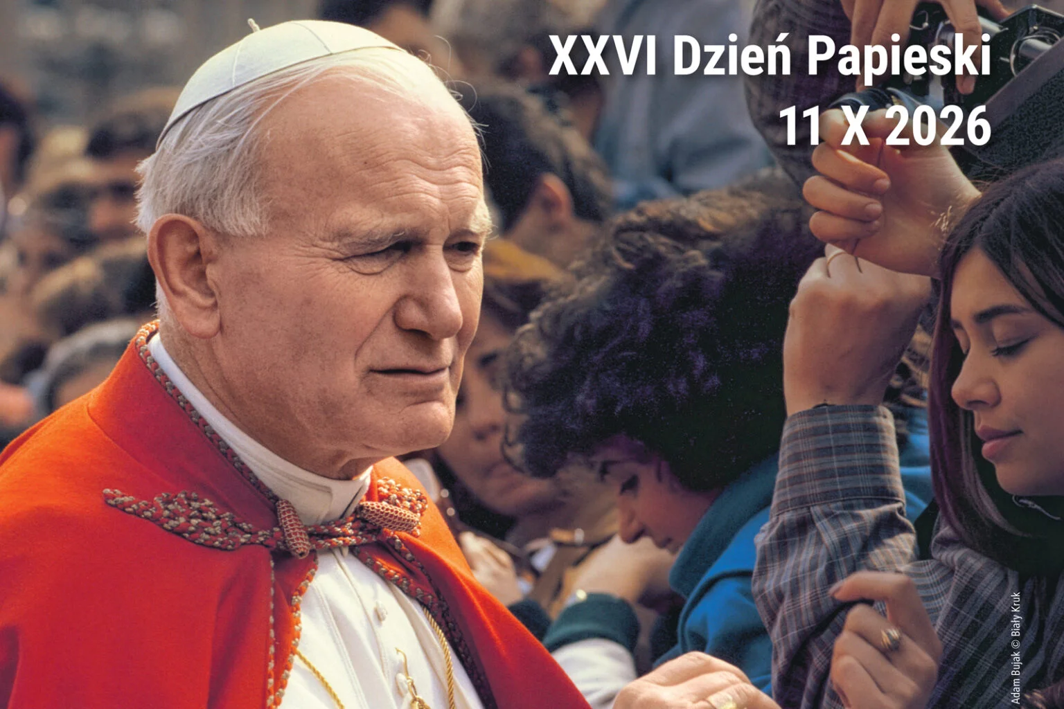 XXVI Dzień Papieski „Św. Jan Paweł II. Uczeń-Misjonarz”